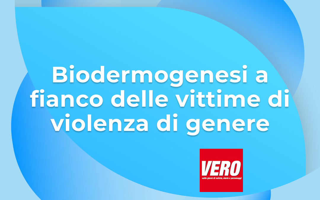 BIODERMOGENESI® SULLA RIVISTA VERO